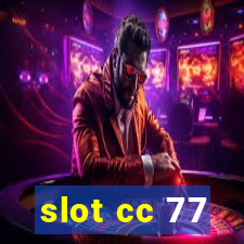 slot cc 77